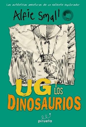 DIARIO DE ALFIE SMALL 02. UG Y LOS DINOSAURIOS | 9788415235651 | SMALL, ALFIE