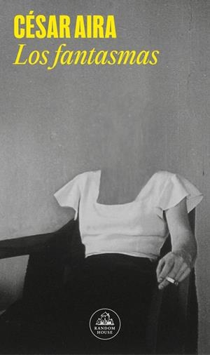 FANTASMAS, LOS | 9788439726722 | AIRA, CÉSAR