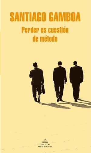 PERDER ES CUESTIÓN DE MÉTODO | 9788425398711 | GAMBOA, SANTIAGO