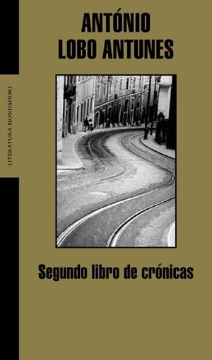 SEGUNDO LIBRO DE CRÓNICAS | 9788439710639 | LOBO ANTUNES, ANTÓNIO