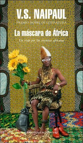 MÁSCARA DE ÁFRICA, LA | 9788439723691 | NAIPAUL, V. S.