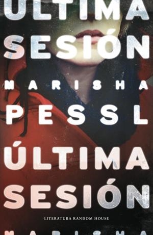 ÚLTIMA SESIÓN | 9788439729327 | PESSL, MARISHA
