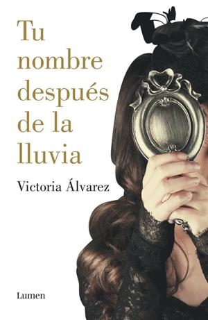 TU NOMBRE DESPUÉS DE LA LLUVIA | 9788426401830 | ÁLVAREZ, VICTORIA