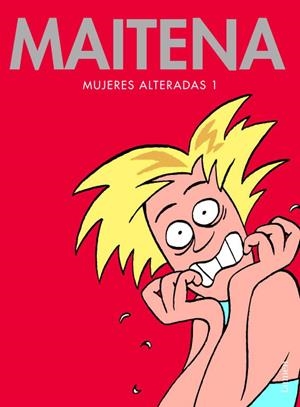 MUJERES ALTERADAS 01 | 9788426446114 | MAITENA