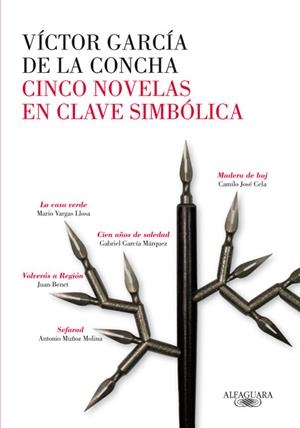 CINCO NOVELAS EN CLAVE SIMBÓLICA | 9788420404974 | GARCÍA DE LA CONCHA, VÍCTOR