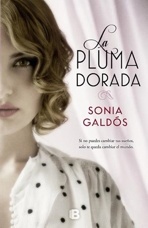 PLUMA DORADA, LA | 9788466656856 | GALDÓS, SONIA