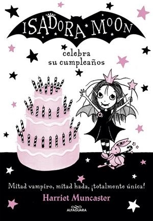 ISADORA MOON CELEBRA SU CUMPLEAÑOS | 9788420485836 | MUNCASTER, HARRIET