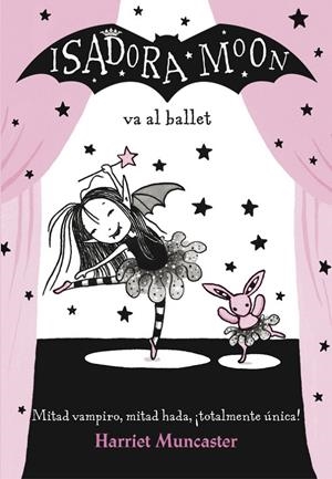 ISADORA MOON VA AL BALLET (ED. EN CASTELLÀ) | 9788420485843 | MUNCASTER, HARRIET