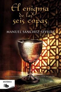 ENIGMA DE LAS SEIS COPAS, EL | 9788498729566 | SÁNCHEZ-SEVILLA, MANUEL