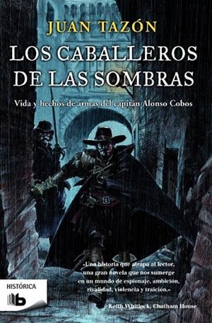 CABALLEROS DE LAS SOMBRAS, LOS | 9788490700570 | TAZÓN, JUAN