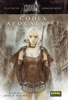 MALEFIC TIME. CODEX APOCALYPSE (Novela) (Luis Royo, Romulo Royo y Jesus B. Vilches) | 9788467908978 | ROYO, LUIS