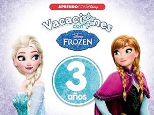 VACACIONES CON FROZEN. 3 AÑOS | 9788416931026 | DISNEY