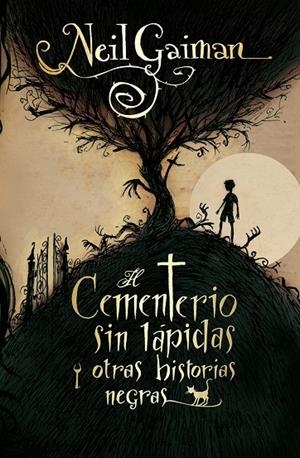 CEMENTERIO SIN LÁPIDAS, EL | 9788499181820 | GAIMAN, NEIL