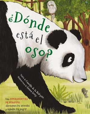 DÓNDE ESTÁ EL OSO? | 9788416712359 | DE LA BÉDOYÈRE, CAMILLA / LEVEY, EMMA
