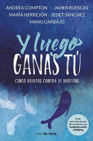 Y LUEGO GANAS TÚ | 9788416588312