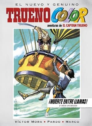 TRUENO COLOR 17 : ¡MUERTE ENTRE LLAMAS! | 9788466661201 | MORA, VICTOR