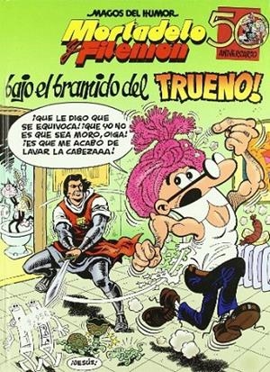 MAGOS DEL HUMOR 112 : BAJO EL BRAMIDO DEL TRUENO | 9788466627726 | IBÁÑEZ, FRANCISCO