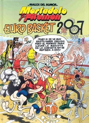 MAGOS DEL HUMOR 116 : EUROBASKET 2007 | 9788466631525 | IBÁÑEZ, FRANCISCO