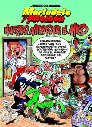 MAGOS DEL HUMOR 132 : NUESTRO ANTEPASADO EL MICO | 9788466641029 | IBÁÑEZ, FRANCISCO