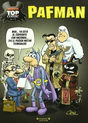 SUPER TOP CÓMIC PAFMAN 01 : PAFMAN REDEVUELVE | 9788466641364 | CERA, JOAQUIM