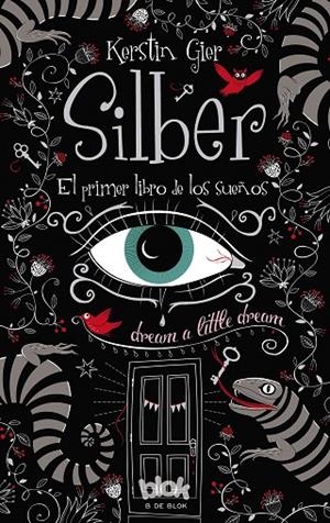 SILBER. EL PRIMER LIBRO DE LOS SUEÑOS | 9788415579786 | GIER, KERSTIN