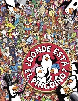 ¿DÓNDE ESTÁ EL PINGÜINO? | 9788415579595 | WHELON, CHUCK