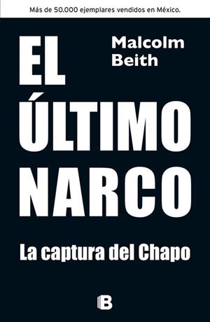 ULTIMO NARCO, EL. SU CAPTURA | 9788466655330 | BEITH, MALCOLM