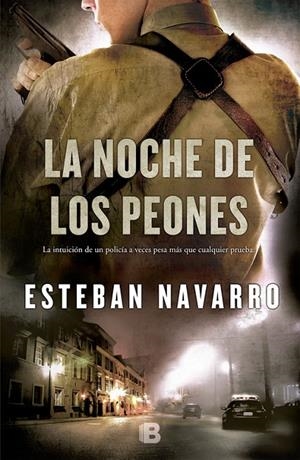 NOCHE DE LOS PEONES, LA | 9788466653749 | NAVARRO, ESTEBAN
