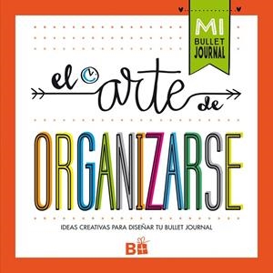 ARTE DE ORGANIZARSE, EL | 9788466662109 | , VARIOS AUTORES