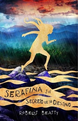 SERAFINA Y EL SECRETO DE SU DESTINO | 9788420486314 | BEATTY, ROBERT
