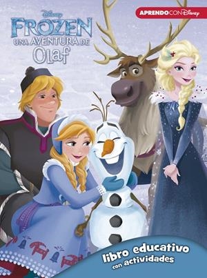 FROZEN : UNA AVENTURA DE OLAF (LIBRO EDUCATIVO CON ACTIVIDADES) | 9788416931330 | DISNEY,