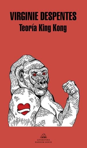 TEORÍA KING KONG | 9788439733850 | DESPENTES, VIRGINIE