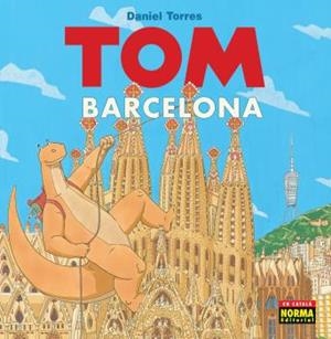 TOM A BARCELONA | 9788467923193 | TORRES, DANIEL