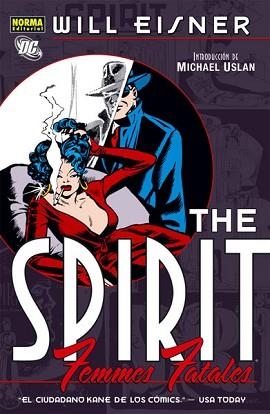 SPIRIT, THE. FEMMES FATALES | 9788467910612 | EISNER, WILL