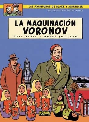 BLAKE Y MORTIMER 14 : LA MAQUINACIÓN VORONOV | 9788484311355 | SENTE, YVES / JUILLARD, ANDRE