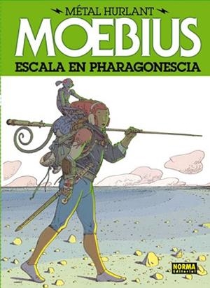 MÉTAL HURLANT 04. ESCALA EN PHARAGONESCIA | 9788467910377 | MOEBIUS