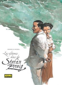 ÚLTIMOS DÍAS DE STEFAN ZWEIG, LOS | 9788467914856 | SEKSIK, LAURENT / SOREL, GUILLAUME
