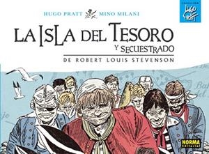 ISLA DEL TESORO, LA + SECUESTRADO | 9788467903645 | PRATT, HUGO / MILANI, MINO
