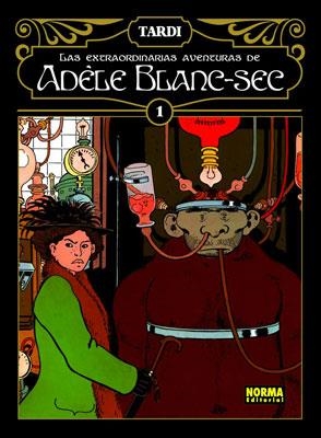 EXTRAORDINARIAS AVENTURAS DE ADÈLE BLANC-SEC, LAS. INTEGRAL 01 | 9788467901498 | TARDI, JACQUES