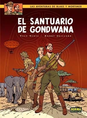 BLAKE Y MORTIMER 18 : EL SANTUARIO DE GONDWANA | 9788498475593 | SENTE, YVES / JUILLARD, ANDRE