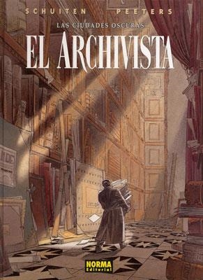 CIUDADES OSCURAS, LAS. EL ARCHIVISTA | 9788484314080 | SCHUITEN, FRANÇOIS / PEETERS, BENOIT