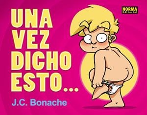 UNA VEZ DICHO ESTO… | 9788467906806 | BONACHE, J.C.
