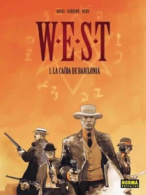 WEST 01 : LA CAÍDA DE BABILONIA | 9788496415942 | ROSSI / DORISON / NURY