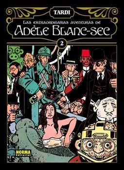 EXTRAORDINARIAS AVENTURAS DE ADÈLE BLANC-SEC, LAS. INTEGRAL 02 | 9788467903270 | TARDI, JACQUES