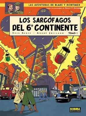 BLAKE Y MORTIMER 16 : LOS SARCOFAGOS DEL 6º CONTINENTE TOMO 1 | 9788484319214 | SENTE, YVES / JUILLARD, ANDRE