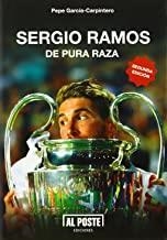 SERGIO RAMOS. DE PURA RAZA | 9788415726340 | GARCIA-CARPINTERO, PEPE