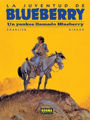 BLUEBERRY 13. LA JUVENTUD DE BLUEBERRY : UN YANKEE LLAMADO BLUEBERRY | 9788498149005 | CHARLIER / GIRAUD