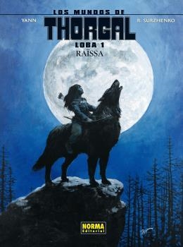 MUNDOS DE THORGAL, LOS : LOBA 01 | 9788467916720 | YANN / SURZHENKO