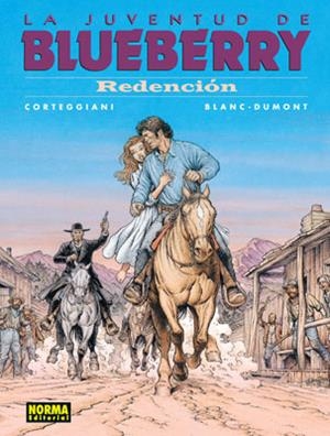 BLUEBERRY 52. LA JUVENTUD DE BLUEBERRY : REDENCIÓN | 9788467905533 | CORTEGGIANI / BLANC.DUMONT