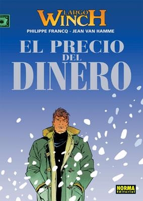 LARGO WINCH 13 : EL PRECIO DEL DINERO | 9788498149876 | FRANCQ, PHILIPPE / VAN HAMME, JEAN